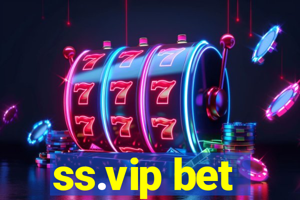 ss.vip bet