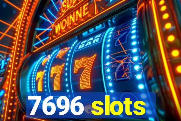 7696 slots