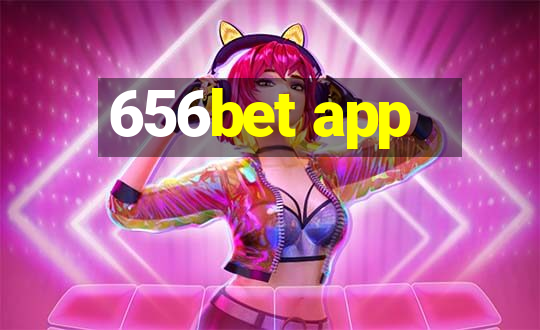 656bet app