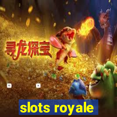 slots royale