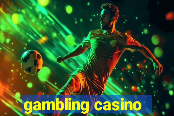 gambling casino