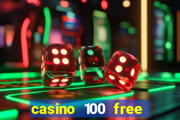 casino 100 free spins no deposit