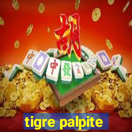 tigre palpite