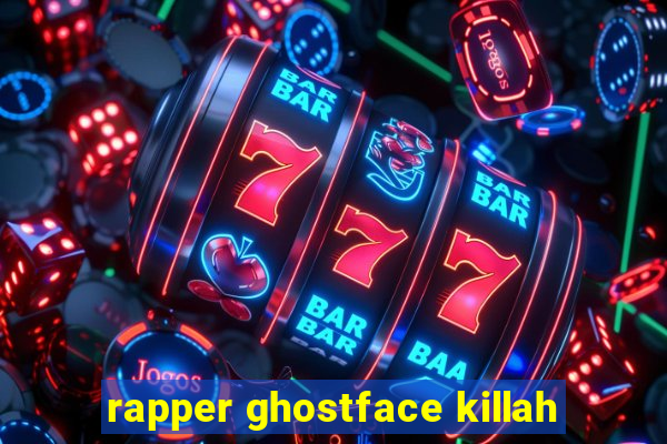 rapper ghostface killah