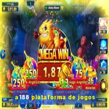 a188 plataforma de jogos