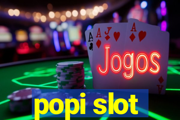 popi slot