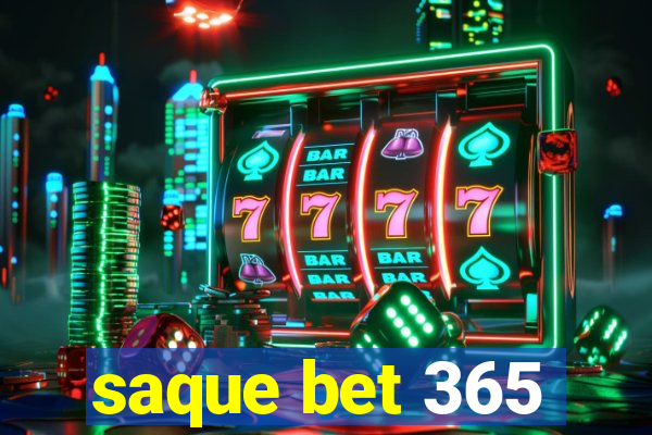 saque bet 365