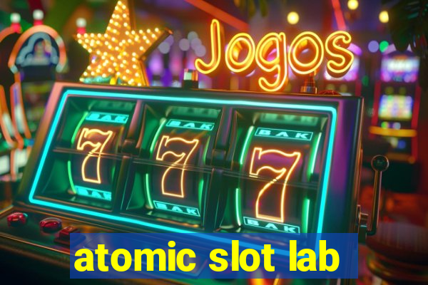 atomic slot lab