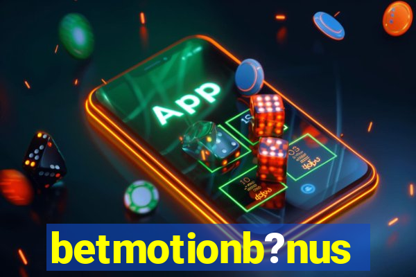 betmotionb?nus