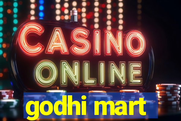 godhi mart