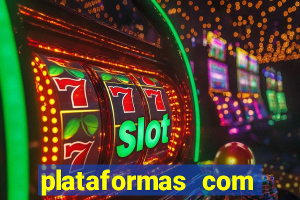 plataformas com fortune tiger