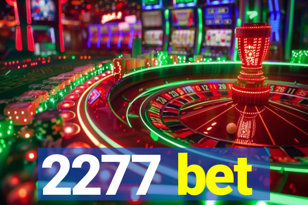 2277 bet