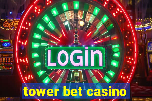 tower bet casino