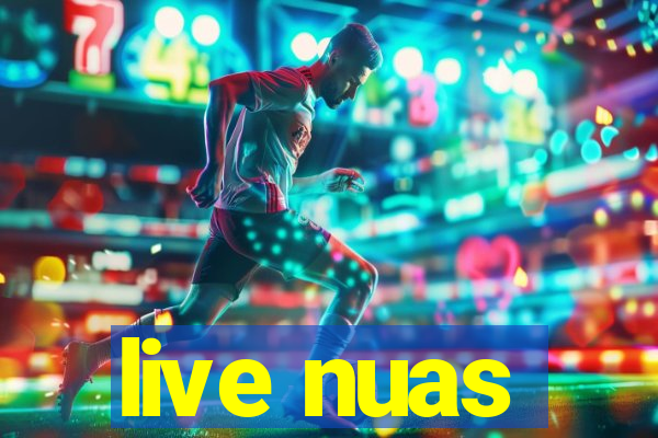 live nuas