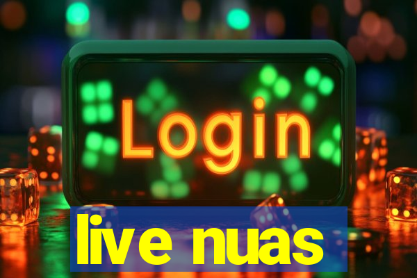 live nuas