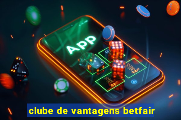 clube de vantagens betfair