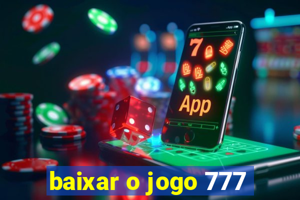 baixar o jogo 777