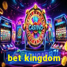 bet kingdom