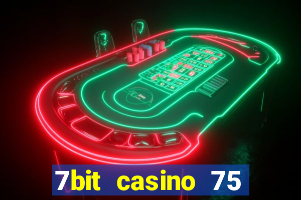 7bit casino 75 free spins