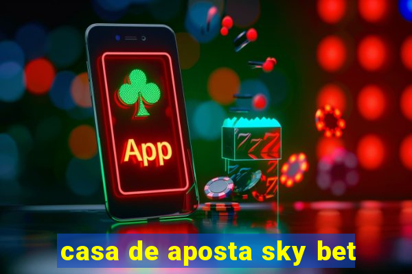 casa de aposta sky bet