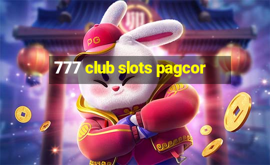 777 club slots pagcor