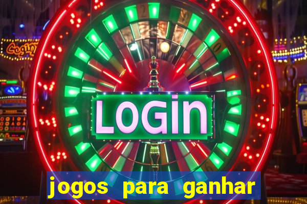 jogos para ganhar dinheiro com bonus