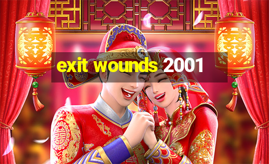 exit wounds 2001