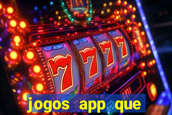 jogos app que ganha dinheiro