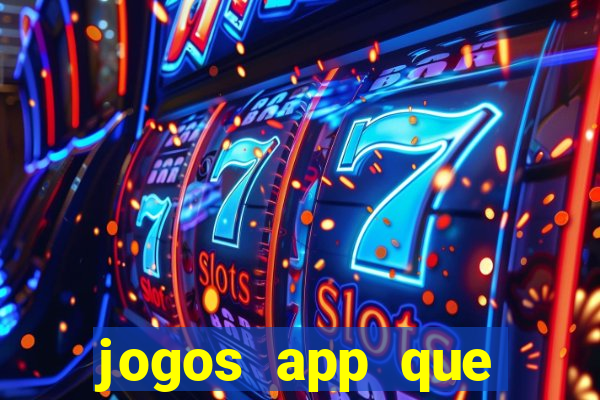 jogos app que ganha dinheiro