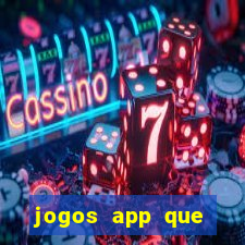 jogos app que ganha dinheiro