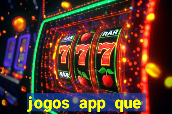 jogos app que ganha dinheiro