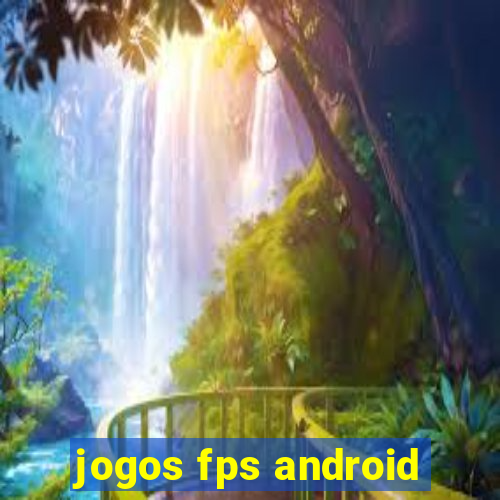 jogos fps android