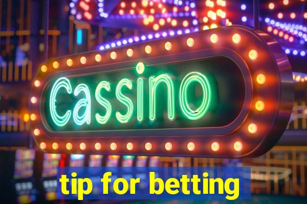 tip for betting