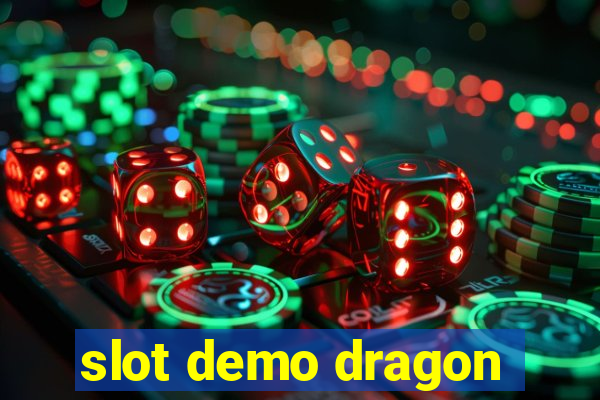 slot demo dragon