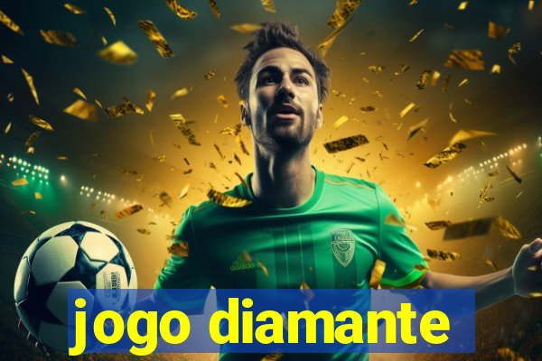 jogo diamante