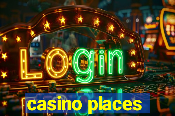 casino places