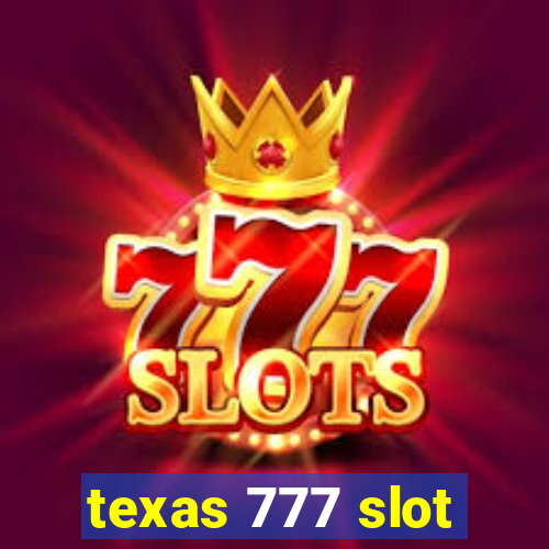 texas 777 slot