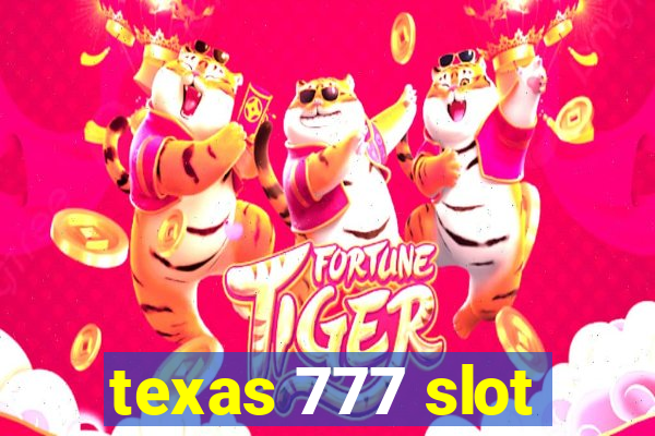 texas 777 slot