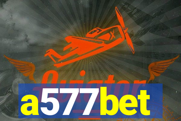 a577bet