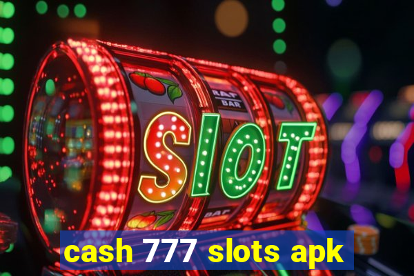 cash 777 slots apk