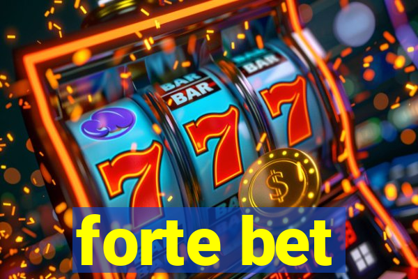 forte bet