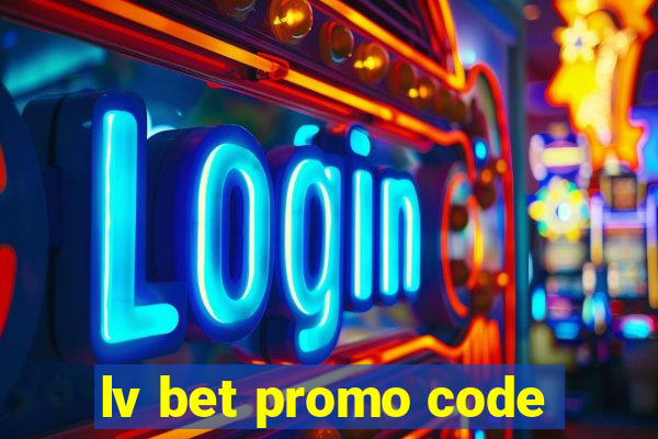 lv bet promo code