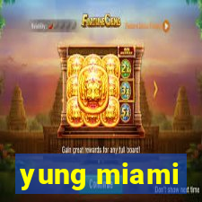 yung miami