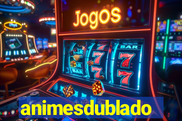 animesdublado