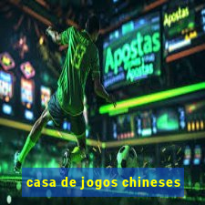 casa de jogos chineses