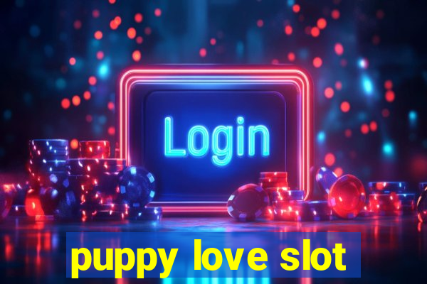 puppy love slot