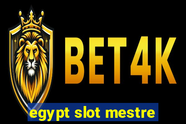 egypt slot mestre