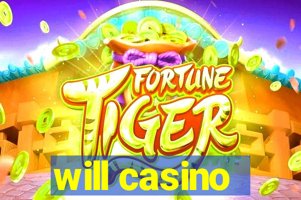 will casino