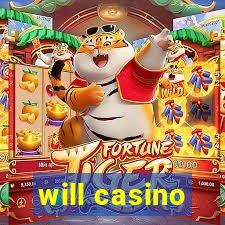 will casino