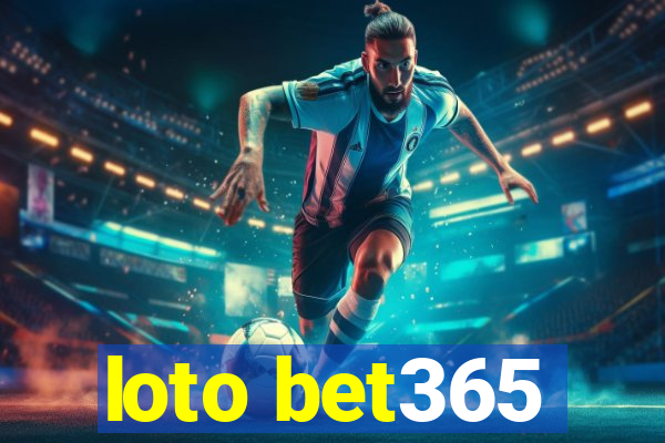 loto bet365